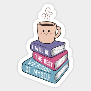 I will be the best version of myself Sticker